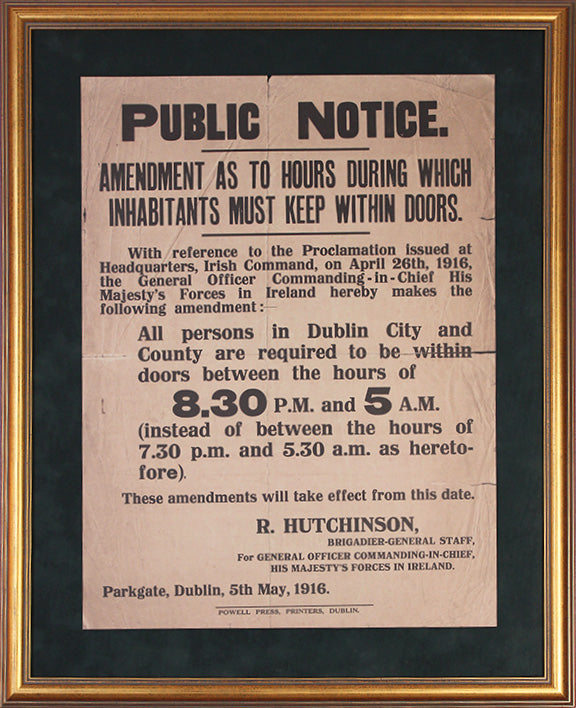 1916 Easter Week Public Notice - Amendment to Curfew hours during which inhabitants must keep within doors..(Limited Edition)