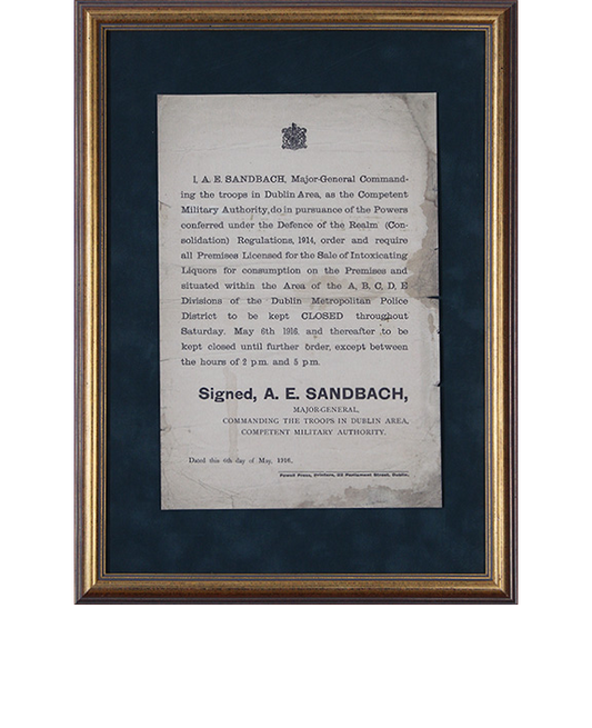 1916 Easter Week  Public Notice - Order for public houses to be kept closed on May 6th ...(Limited Edition)